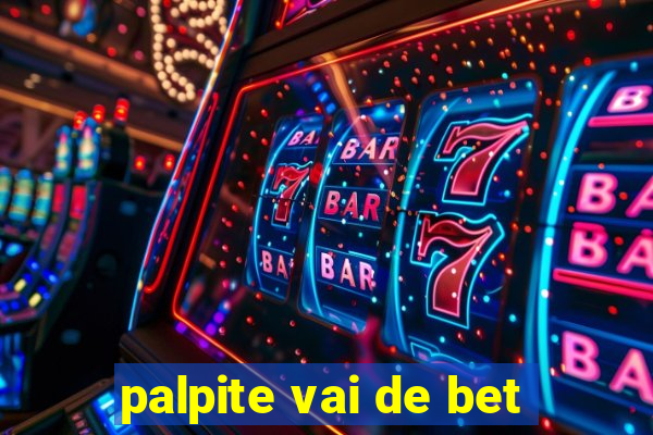 palpite vai de bet