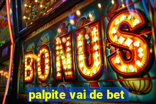 palpite vai de bet