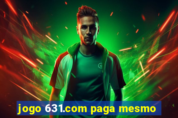 jogo 631.com paga mesmo