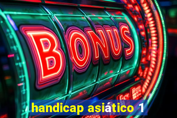 handicap asiático 1