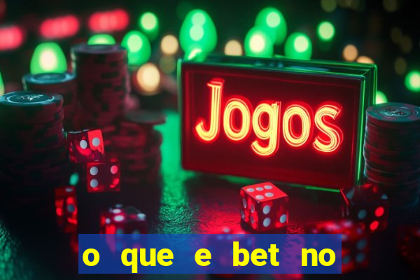 o que e bet no jogo do tigre