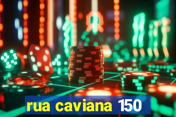 rua caviana 150