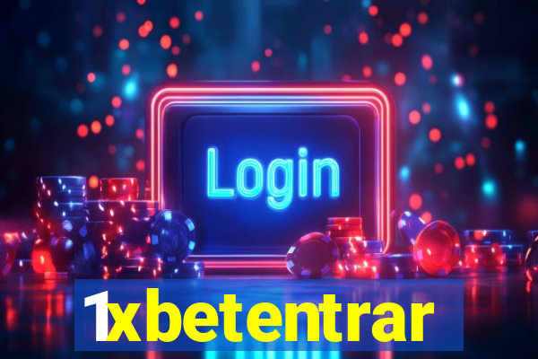 1xbetentrar