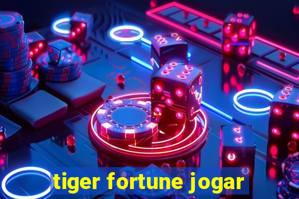 tiger fortune jogar