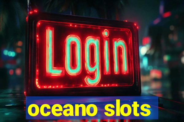 oceano slots