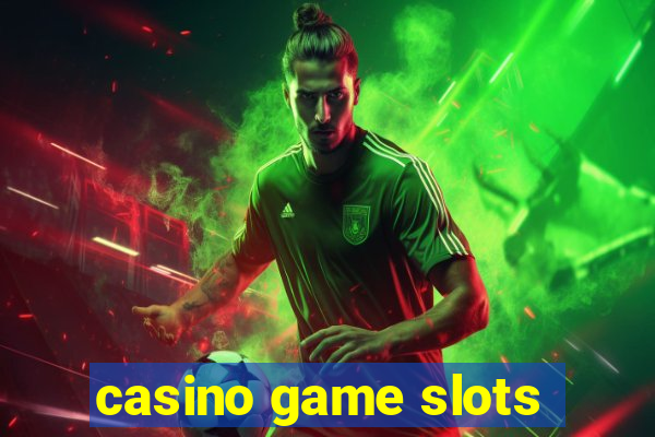 casino game slots