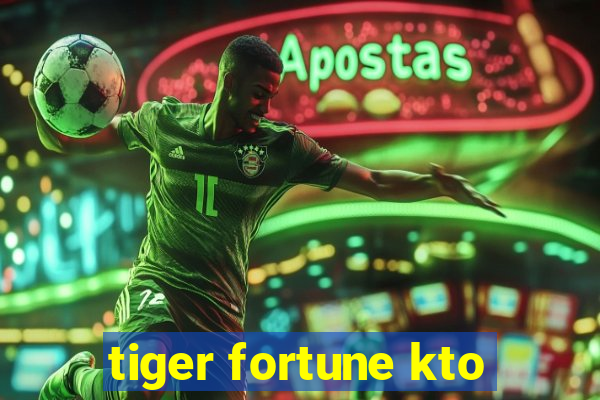 tiger fortune kto