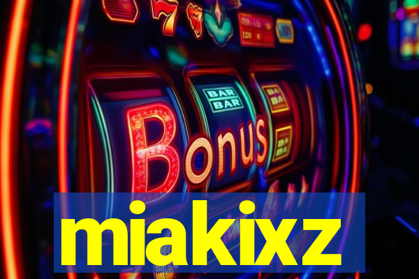 miakixz