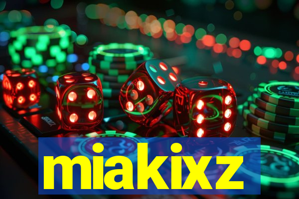 miakixz