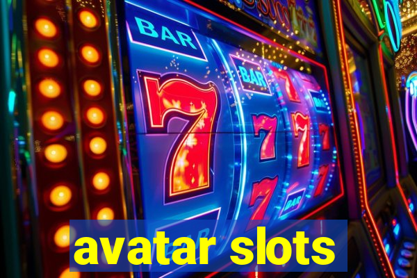 avatar slots