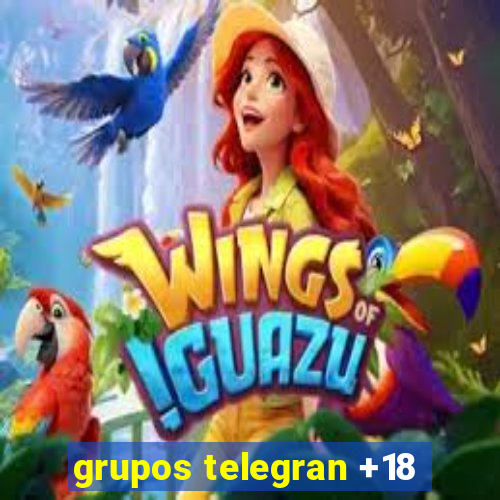 grupos telegran +18