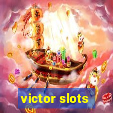 victor slots