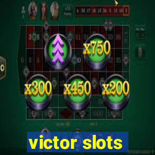 victor slots