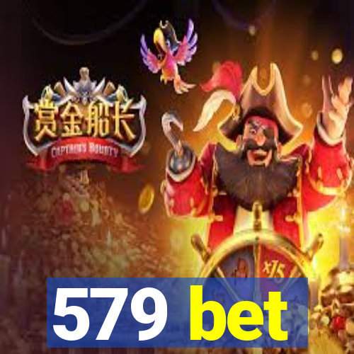 579 bet