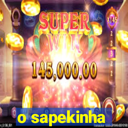 o sapekinha