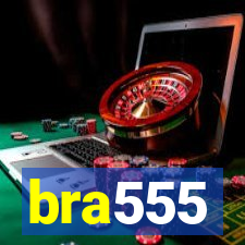 bra555