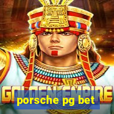 porsche pg bet