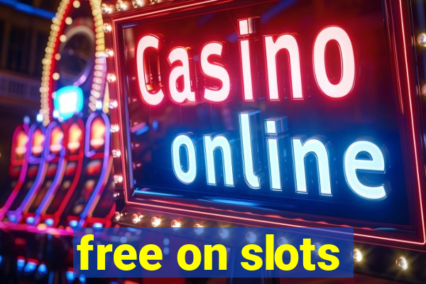 free on slots