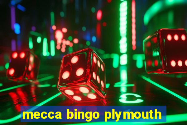 mecca bingo plymouth