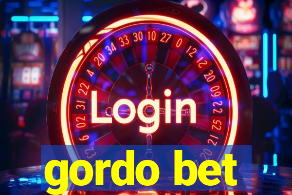 gordo bet