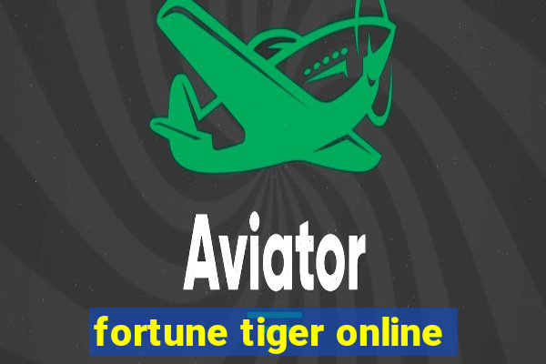 fortune tiger online