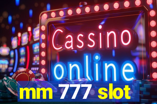 mm 777 slot