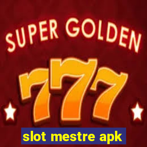 slot mestre apk