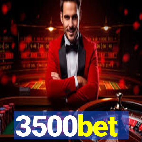 3500bet