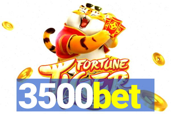 3500bet