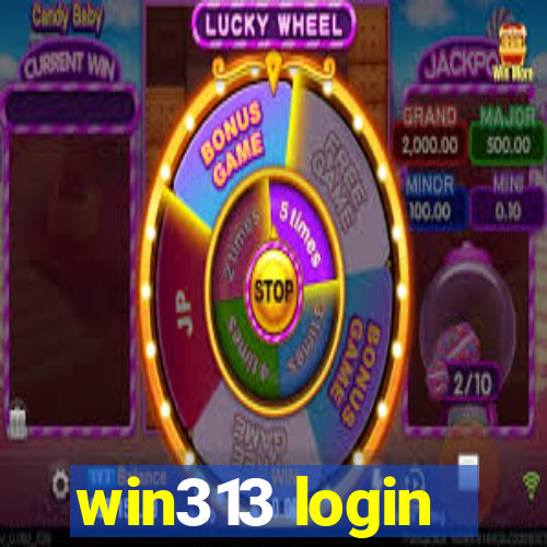 win313 login