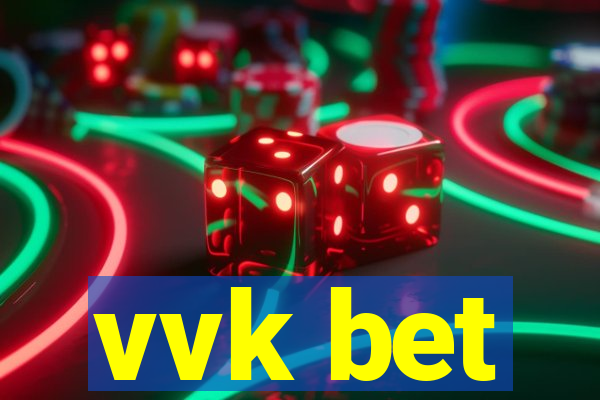 vvk bet