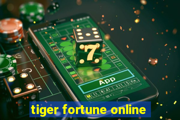 tiger fortune online