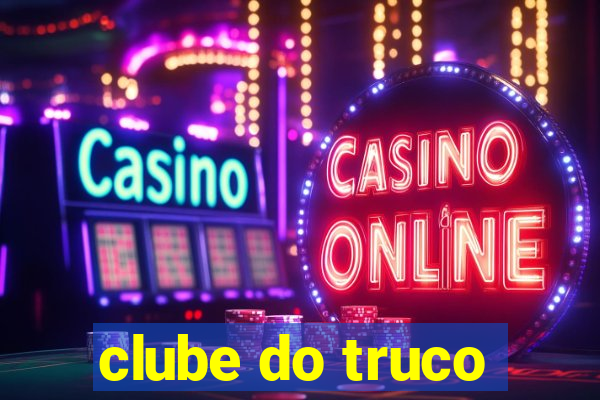 clube do truco