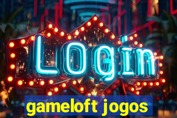 gameloft jogos