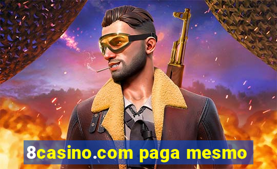 8casino.com paga mesmo