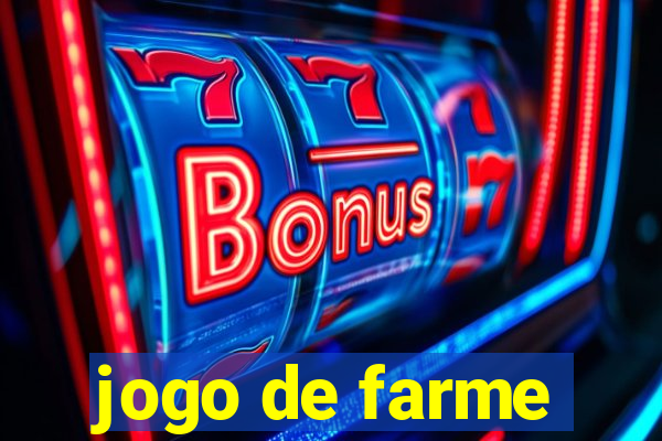 jogo de farme