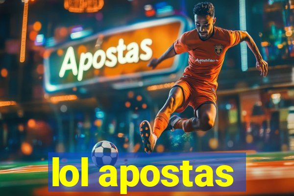 lol apostas