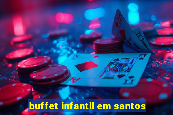 buffet infantil em santos