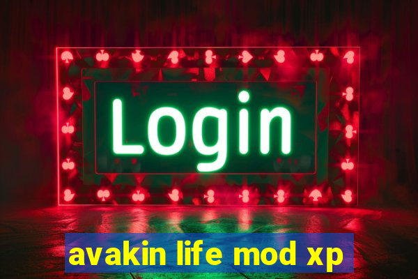 avakin life mod xp