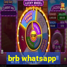 brb whatsapp