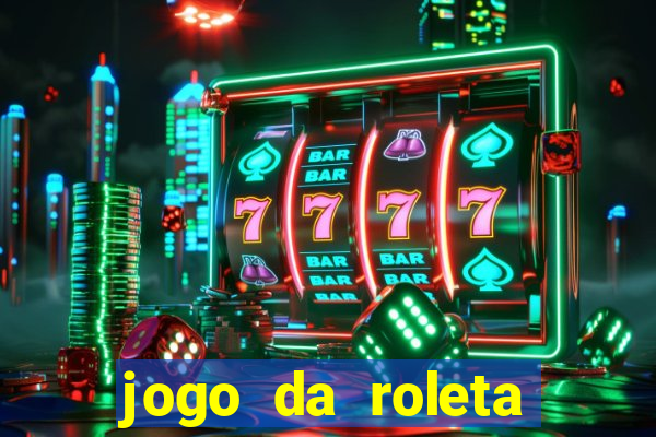 jogo da roleta como funciona