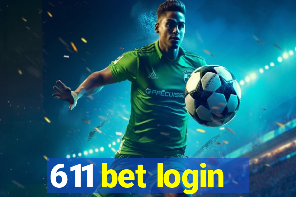 611 bet login