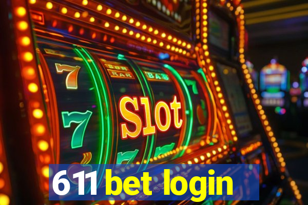 611 bet login