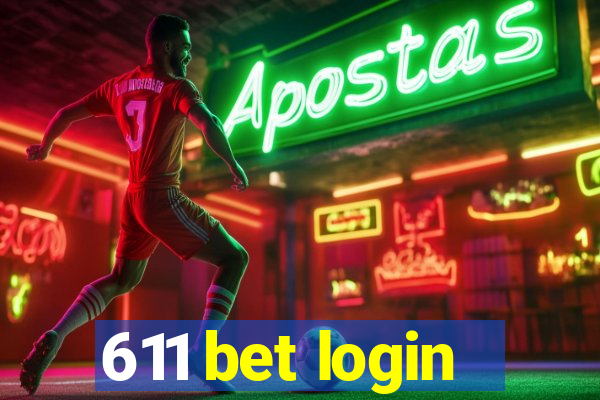 611 bet login