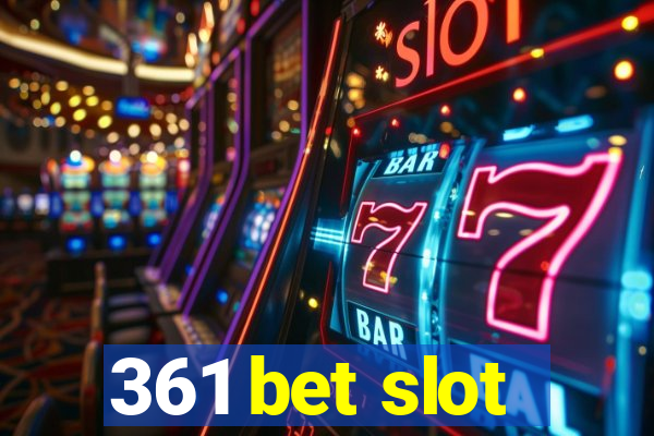 361 bet slot