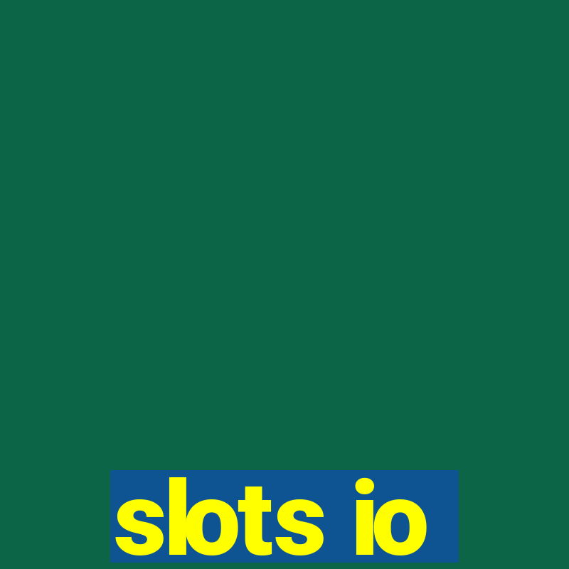 slots io