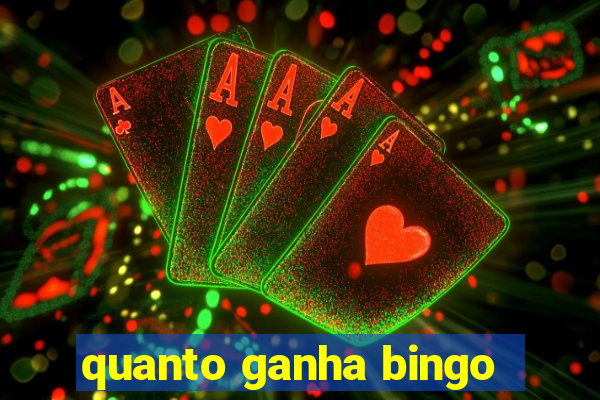 quanto ganha bingo