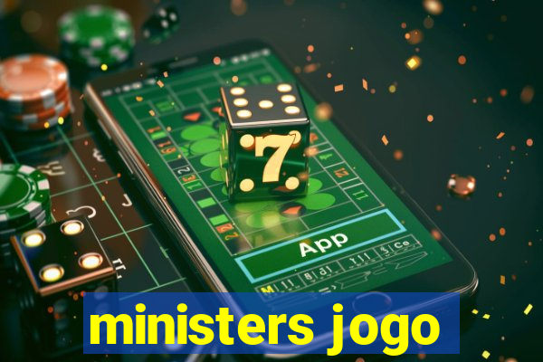 ministers jogo