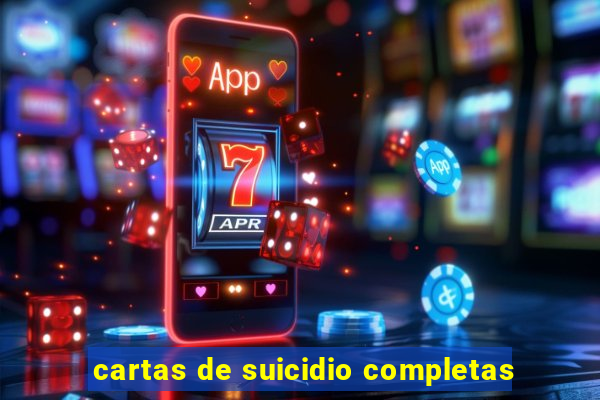 cartas de suicidio completas