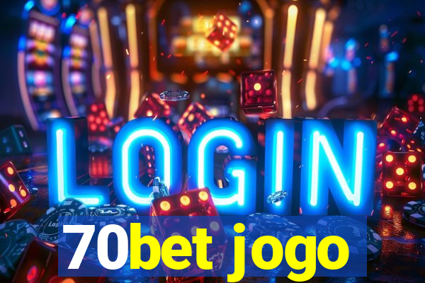 70bet jogo